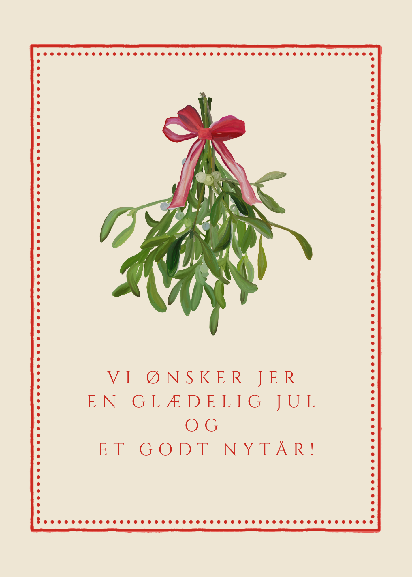 Glædelig Jul og Godt Nytår - Misteltenhilsen